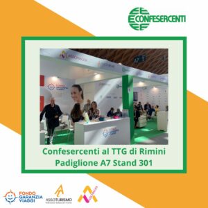 Turismo: Fondo Garanzia Viaggi, Assoturismo e Assoviaggi al TTG di Rimini, opportunità unica di incontro con agenzie di viaggi e operatori del settore
